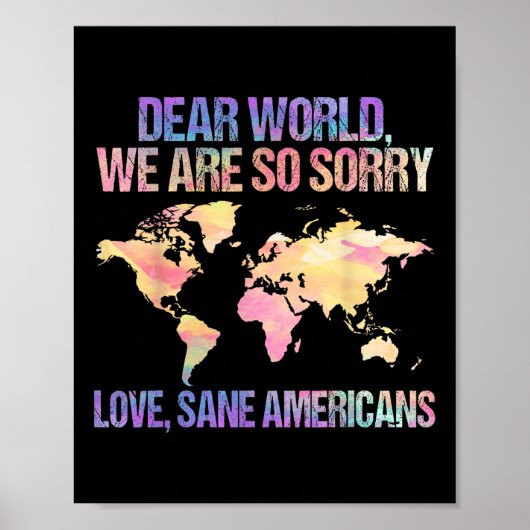 Poster Cher Monde, nous sommes désolés de la déclaration (Devant)