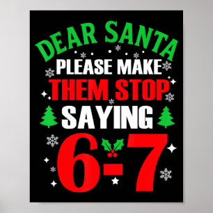 Poster Cher Père Noël 67 Drôle de Noël Six Sept 6-7 Meme
