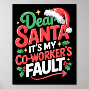 Poster Cher Père Noël C'est La Faute De Mon Collègue