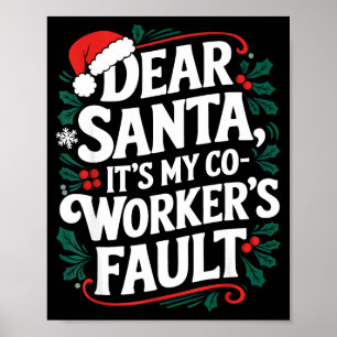Poster Cher Père Noël C'est La Faute De Mon Collègue Casq
