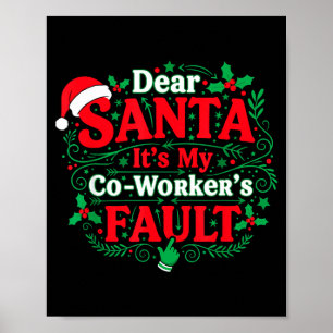 Poster Cher Père Noël C'est La Faute De Mon Collègue Drôl