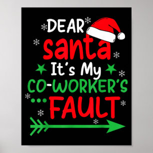 Poster Cher Père Noël C'est La Faute De Mon Collègue Que
