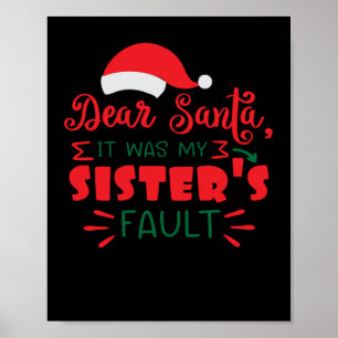 Poster Cher Père Noël c'était la faute de ma soeur