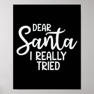 Poster Cher Père Noël J'Ai Vraiment Essayé Funny Christma