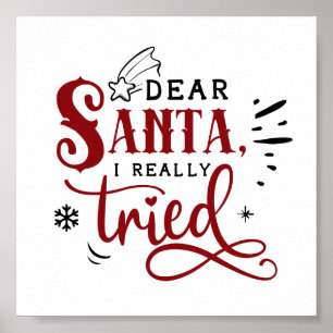 Poster Cher Père Noël, j'ai vraiment essayé la citatio