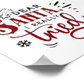 Poster Cher Père Noël, J'Ai Vraiment Essayé Une Citation (Coin)