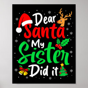 Poster Cher Père Noël Ma Soeur L'a Fait Noël Drôle Frère