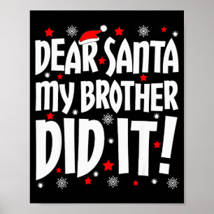 Poster Cher Père Noël Mon Frère A Fait Ça T-Shirt Noël Fr