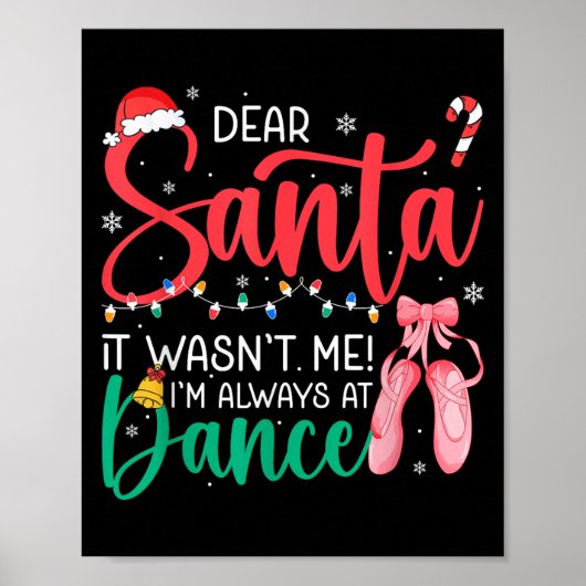 Poster Cher Père Noël ne me veut pas toujours danse Balle (Devant)