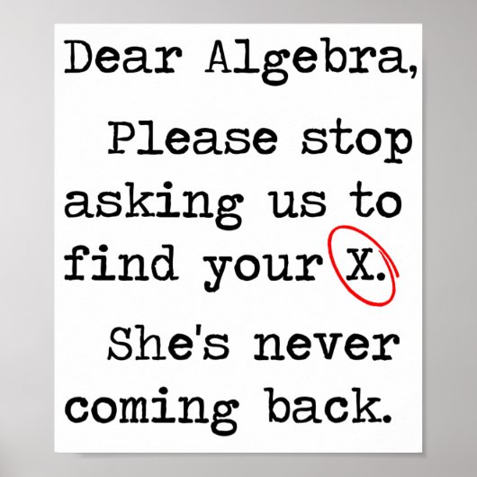 Poster Chère Algebra S'Il Vous Plaît Arrêtez De Nous Dema (Devant)