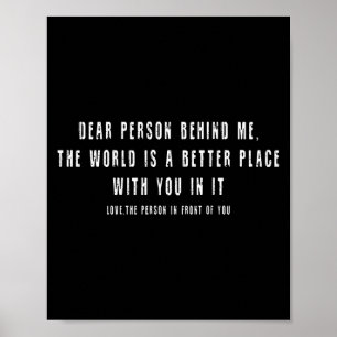 Poster Chère Personne Derrière Moi, Le Monde Est Un Meill