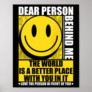 Poster Chère Personne Derrière Moi, Le Monde Est Un Meill