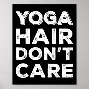 Poster Cheveux de yoga, on s'en fiche, débardeur drôle de