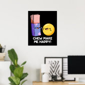 Poster Chew Me Rendre Joyeux Bonbon Pun de Bonbons Foncé  (Bureau à domicile)