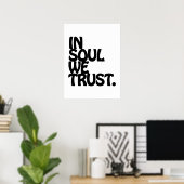 Poster Chez Soul, Nous Avons Confiance. (Bureau à domicile)