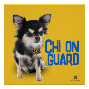 Poster Chi On Guard - Chihuahua Security - Personnalisabl