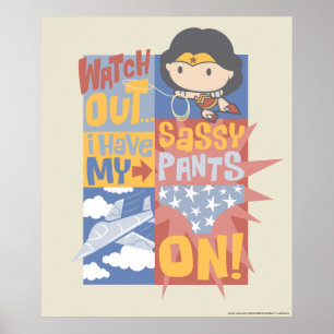 Poster Chibi Wonder Woman J'Ai Mes Pantalons Sassy En T