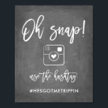 Poster Chic Hand Lettré Oh Snap Hashtag Panneau de signal<br><div class="desc">Oh Snap Hashtag Signer avec un arrière - plan d'effet tableau de bord.</div>