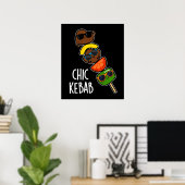 Poster Chic Kebab Funny Shish Kebab Pun Dark BG (Bureau à domicile)