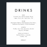 Poster Chic Typographie Mariage Boissons Menu Signer<br><div class="desc">Ce panneau de menu typographie chic et mariage de boissons est parfait pour un mariage moderne. Le design simple est composé d'une typographie minimaliste classique en noir et blanc, dans un style boho rustique. Personnalisable dans n'importe quelle couleur. Gardez le design minimal et élégant, en l'état, ou personnalisez-le en ajoutant...</div>