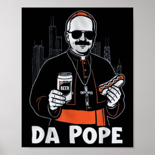Poster Chicago Pope Leo Xiv " ; da Pope" ; T-shirt.