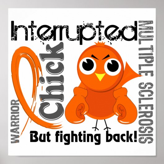 Poster Chick Interrompu 3 Sclérose en plaques MS (Devant)