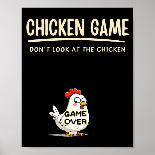 Poster Chicken Game Do Not Look At The Chicken Funny Chic (Devant)