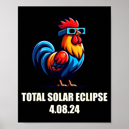 Poster Chicken Rooster Funny Total Solar Eclipse April 20 (Devant)