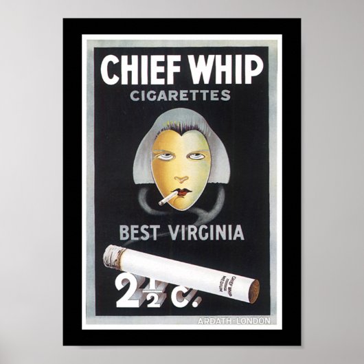 Poster Chief Whip Cigarette Advertisement (Devant)