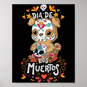 Poster Chien de performance de Dia De Los Muertos