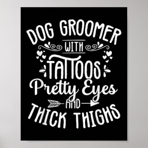 Poster Chien Groomer Tattos Joli Yeux Animal Grotte