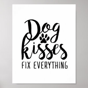 Poster Chien Kisses Réparez tout K9 Citations Sweet Chien