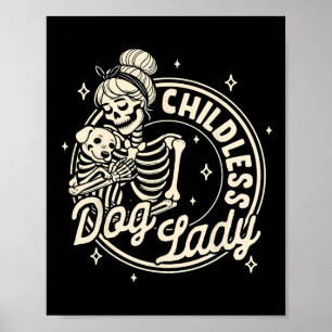 Poster Chien sans enfants Dames Drôle Chien Squelette Hal