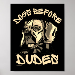 Poster CHIENS AVANT LES DUDES mignonette drôle chien cade