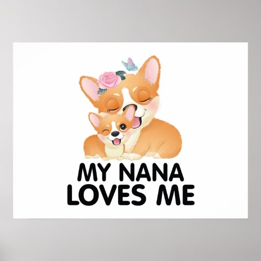 Poster Chiens Corgi Mignons - Ma Nana M'aime (Devant)
