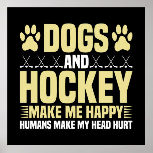 Poster Chiens et hockey me rendent heureux