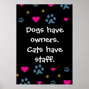 Poster Chiens Ont Propriétaires-Chats Ont Personnel