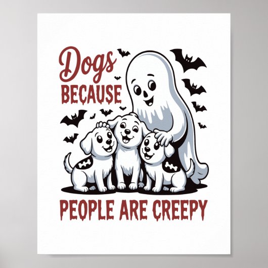 Poster Chiens Parce Que Les Gens Sont Déplaisants Hallowe (Devant)