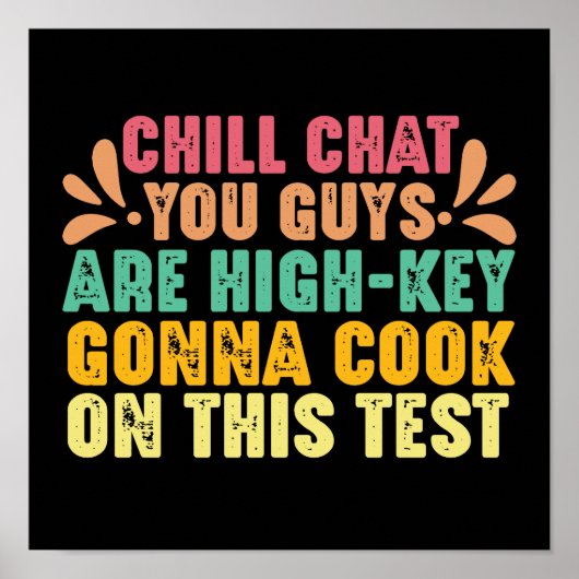 Poster Chill Conversation Vous Êtes Les Gars De Test Clé (Devant)
