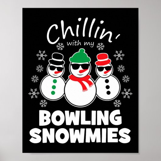 Poster Chillin avec mes neiges de bowling Drôle Noël (Devant)