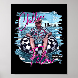 Poster Chillin comme un Felon Retro été drôle Trump 2024