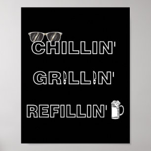 Poster Chillin Grillin Refillin Crazy Funny Beer Bbq _1