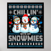 Poster Chillin' With My Snowmies Funny Xmas Snowman Chris (Devant)