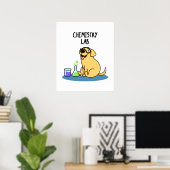 Poster Chimie Lab Funny Labrador Chien Pun (Bureau à domicile)