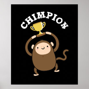 Poster Chimpion Funny Champion Chimpanzé Pun Dark BG