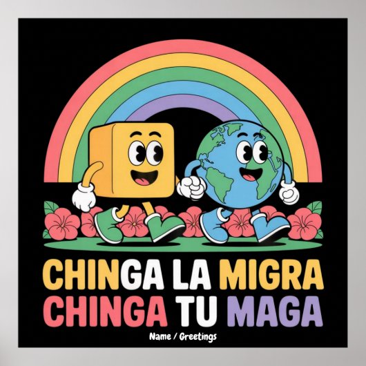 Poster Chinga La Migra Chinga Tu Maga Funny Arc en ciel (Devant)