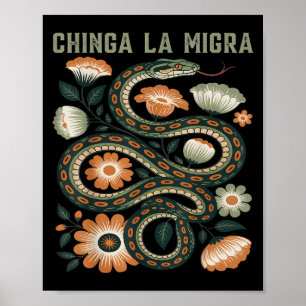 Poster Chinga La Migra Immigration Fleurs florales Serpen