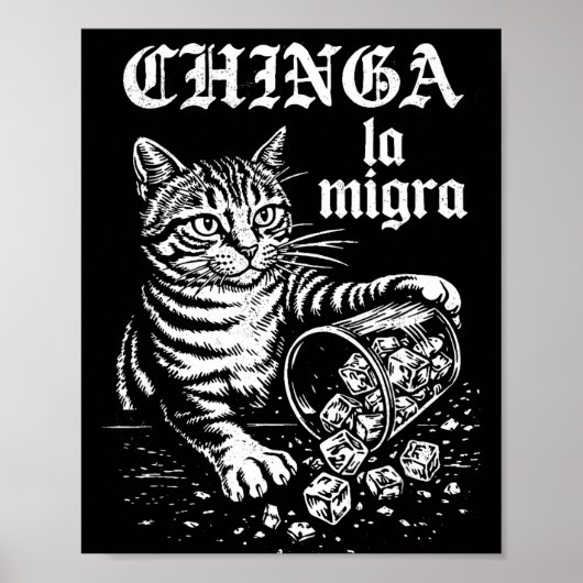 Poster Chinga la migra mème de chat drôle hommes femmes  (Devant)