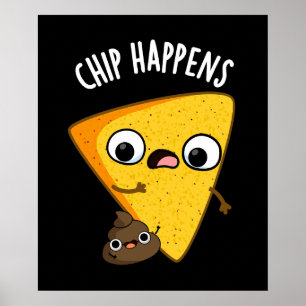 Poster Chip arrive drôle Poop Pun Dark BG
