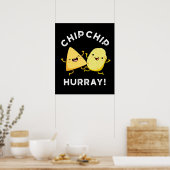 Poster Chip Chip Hooray Drôle Happy Crisps Pun Dark BG (Cuisine)